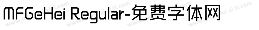 MFGeHei Regular字体转换